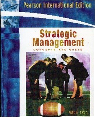 Strategic Management : Concepts and Cases, 11/E (IE)