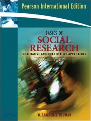 Basics of Social Research : Quantitative and Qualitative Approaches (IE)