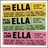 We All Love Ella: Celebrating The Fist Lady of Song (엘라 핏제럴드 탄생 90주년 기념 헌정앨범)