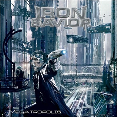 Iron Savior - Megatropolis