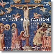 Masaaki Suzuki 바흐: 마태 수난곡 발췌 (Johann Sebastian Bach: St. Matthew Passion, BWV 244 - highlights) 마사키 스즈키