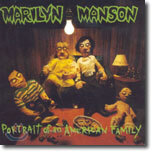 Marilyn Manson - Portait Of An American Family
