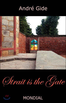 Strait Is the Gate (La Porte Etroite)