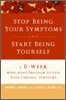 Stop Being Your Symptoms And Start Being Yourself