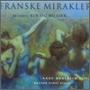 Aage Kvalbein - French Miracles
