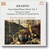 브람스: 네 손을 위한 피아노 음악 3집 (Brahms: Four Hand Piano Music, Volume 3)