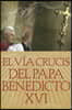 El Vía Crucis del Papa Benedicto XVI