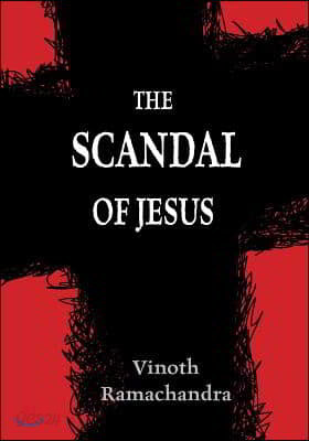 The Scandal of Jesus