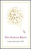 The Female Brain