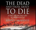 The Dead and Those about to Die: D-Day: The Big Red One at Omaha Beach