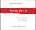 When Reality Bites: How Denial Helps and What to Do When It Hurts