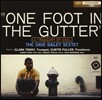 Dave Bailey Sextet (데이브 베일리) - One Foot In the Gutter