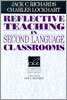 Reflective Teaching in Second Language Classrooms