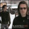 Blackfield (블랙필드) - Live In NYC (2007 라이브 인 뉴욕 시티)