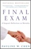 Final Exam: A Surgeon's Reflections on Mortality