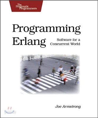 Programming Erlang : Software for a Concurrent World