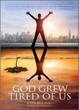 God Grew Tired of Us: A Memoir