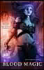 Blood Magic: Book One of the Ballad of Kirin Widowmaker