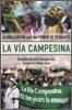 La Via Campesina: Globalization and the Power of Peasants