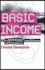 Basic Income: The Material Conditions Of Freedom
