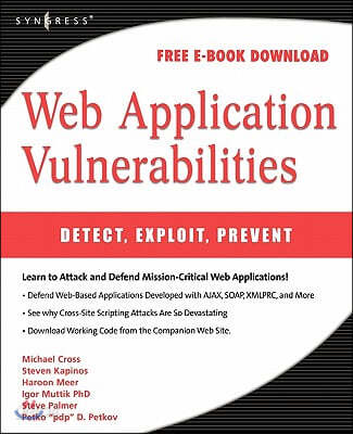 Web Application Vulnerabilities: Detect, Exploit, Prevent