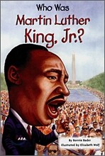 Who Was Martin Luther King, Jr.?
