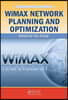 WiMAX Network Planning and Optimization