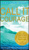 Call It Courage