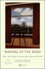Making up the Mind