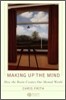 Making up the Mind