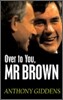 Over to You, MR Brown: How Labour Can Win Again