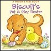 Biscuit's Pet & Play Easter: A Touch & Feel Book: An Easter and Springtime Book for Kids