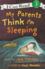 My Parents Think I'm Sleeping