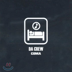다 크루 (Da Crew) - Coma