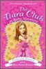 The Tiara Club #14 : Princess Jessica and the Best-friend Bracelet