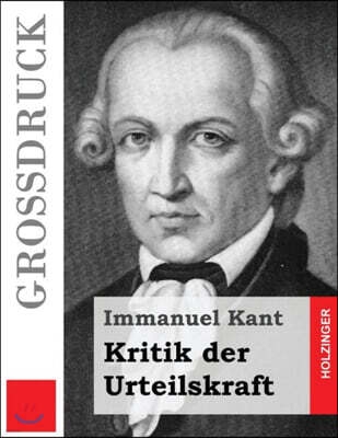 Kritik Der Urteilskraft (Gro?druck)