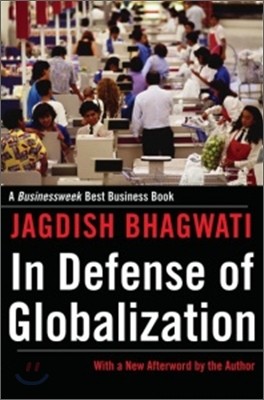 In Defense of Globalization: With a New Afterword