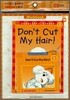 Scholastic Hello Reader Level 1-05 : Don't Cut My Hair! (Book+CD+Workbook Set)