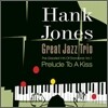 Hank Jones Trio - Prelude To A Kiss