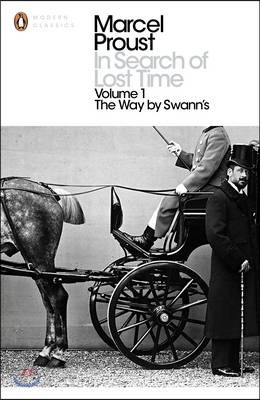 In Search of Lost Time, Volume 1 : The Way by Swann&#39;s