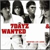 Wanted (원티드) 2집 - 7Dayz & Wanted (세븐데이즈 & 원티드)