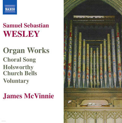 James McVinnie 사무엘 세바스티안 웨슬리: 오르간 작품집 (Samuel Sebastian Wesley: Organ Works)
