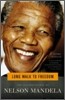 Long Walk to Freedom: The Autobiography of Nelson Mandela