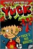 Yuck's Big Bogeys