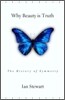 Why Beauty Is Truth : A History of Symmetry