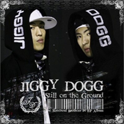 지기독 (Jiggy Doog) - Still on the Ground