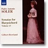 Gilbert Rowland 솔레르: 하프시코드 소나타 13집 (Antonio Soler: Sonatas for Harpsichord Vol.13)