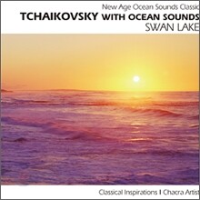 New Age Ocean Sounds Classic - Tchaikovsky With Ocean Sounds: Swan Lake