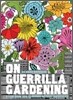 On Guerrilla Gardening