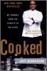 Cooked: My Journey from the Streets to the Stove